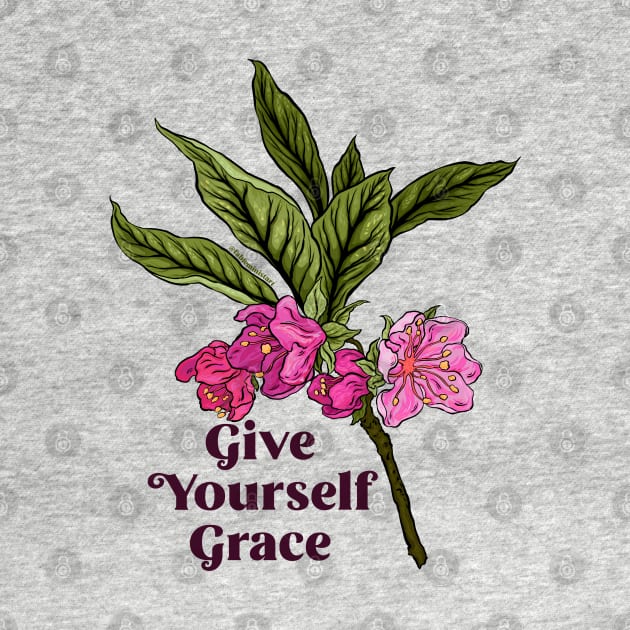 Give Yourself Grace by FabulouslyFeminist